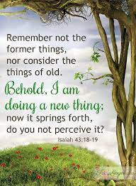 Renewal Isaiah 43 18 19 Isaiah Bible Isaiah 43 Word Of God