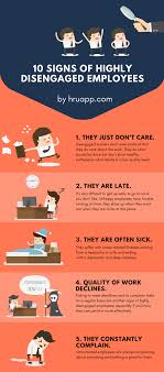 10 Signs Of Highly Disengaged Employees Infographic How R U Disengaged Employee Employee Infographic Leadership Management