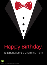 21st Birthday Wishes For A Young Man Happy Bday Handsome The Greatest Birthday Message For Your Husband Birthday Greetings Quotes Happy Birthday Man Romantic Birthday Wishes