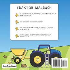 Diese seite enthält ausmalbilder mit den interessantesten themen für mädchen und jungen ab 5 jahren. Traktor Malbuch Ab 2 Jahren Bonus Uber 60 Kostenlose Malvorlagen Zum Ausmalen Pdf Zum Ausdrucken German Edition Malbucher Topo Amazon Sg Books