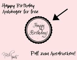 Make someone's day extra special with a personalized, printable birthday card you can send out or share online. Nahpuls Diy Mit Herz Und Hand Freebie Geburtstagsanhanger Happy Birthday Zum Ausdrucken