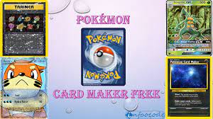 We don't ask for much in return, but simply that you adhere to these rules: Best Pokemon Card Makers Free Available