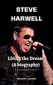 Steve Harwell: Living the Dream (A biography)