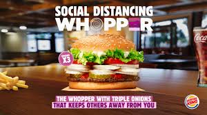 Whopper (n.) 1767, uncommonly large thing, originally and especially an audacious lie, formed as if from whop (v.) to beat, overcome. whopping large, big, impressive is attested by 1620s. Burger King And Wunderman Thompson Launch The Social Distancing Whopper Marketing Communication News