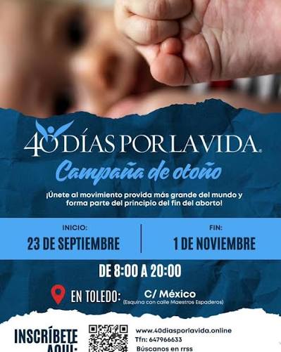 👣 ABIERTAS LAS INSCRIPCIONES para la campaña de Otoño de  _#40DíasporlaVida.👣 FALTA MENOS DE UN MES Del 23 de septiembre al 1 de  noviembre🗓️ Rezamos en la calle, en TURNOS DE UNA