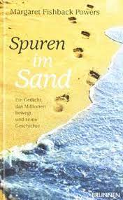 Check spelling or type a new query. Spuren Im Sand Ein Gedicht Das Millionen Bewegt Und Seine Geschichte Von Powers Margaret Fishback
