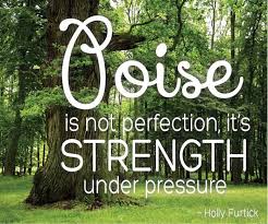 Poise Is Not Perfection Inspirational Thoughts Cool Words Scripture Quotes