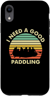 See more ideas about whitewater, fun signs, amusement. Amazon Com Iphone Xr River Rafting Paddle Raft Funny Need Good Paddling Black Case