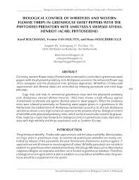 Biological pest control includes ecological measures and some quite high tech interventions. Pdf Biological Control Of Whiteflies And Western Thrips In Greenhouse Sweet Peppers With The Phytoseiid Predatory Mite Amblyseius Swirskii Athias Henriot Acari Phytoseiidae