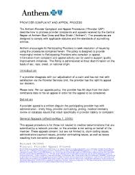 I am covered by my health insurance company anthem blue cross blue shield (abcbs) for me and my family (spouse and 3 children). Blue Shield Fillable Appeal Form Fill Online Printable Fillable Blank Pdffiller