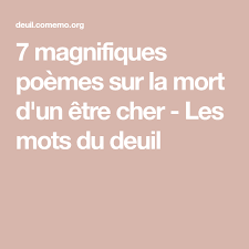 7 Magnifiques Poemes Sur La Mort D Un Etre Cher Les Mots Du Deuil Poeme Mort Texte Deces Message Deces