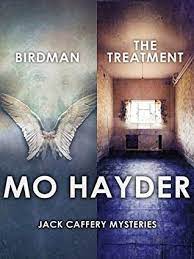 This one, however, was more difficult. Mo Hayder 2 Book Bundle Birdman The Treatment By Mo Hayder