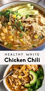 Healthy White Chicken Chili Ambitious Kitchen Recipe Healthy Recipes Health Dinner Recipes White Chicken Chili Healthy