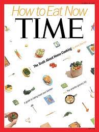 Time Magazine Tells You To Take Back Your Kitchen Cooking Magazines Most Filling Foods Time To Eat
