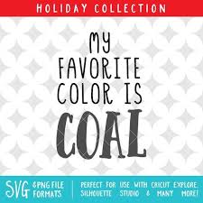 My Favorite Color Is Coal Scalable Vector Graphic Svg Png Etsy My Favorite Color Small Business Website Favorite Color