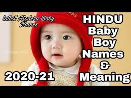 The most popular baby boy names of 2019 in india are out with old favourites as well as many new names making it to the list of top 100. Video Modern Hindu Baby Boy Names