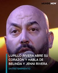 LUPILLO RIVERA REVELA DETALLES DE SU RELACIÓN CON BELINDA Y CONFIESA QUE  HABLAR DE JENNI FUE UNO DE LOS CAPÍTULOS MÁS DIFÍCILES. 👉 Descubre lo que  dijo: https://mundo.social/4mDMFeb