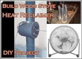 Build Wood Stove Heat Reclaimer Diy Project Homesteading The Homestead Survival Com Diy Wood Stove Wood Stove Diy Cleaning Products