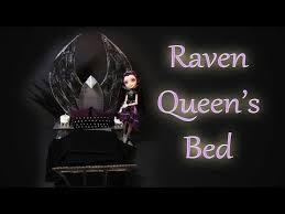 How To Make A Raven Queen Bed Ever After High Raven Queen Bedroom Sets Queen Monster High Beds