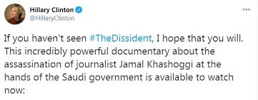 Preamble aside, the dissident is a recent documentary about recent events (to the point where a lot of this is still unfolding). Hillary Verifies S Arabia As Khashoggi S Assassinator Mehr News Agency