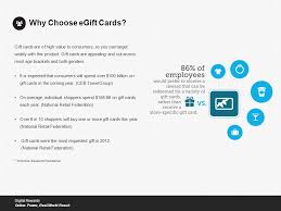 Get all types of gift cards online as follows Egift Cards Go Beyond Traditional Gift Cards With Egift Cards The Reward Recipients Can Use To Select A Card Of Choice From Hundreds Of Retailers Once Ppt Download