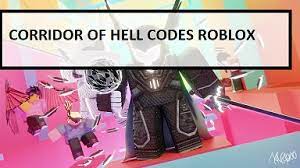 If you enjoyed the video make sure to like and subscribe. Corridor Of Hell Codes Wiki 2021 July 2021 New Mrguider
