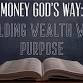 Money God's Way: Building Wealth with Purpose- NOV event image