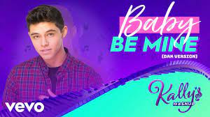 Maia reficco — baby be mine 03:12. Kally S Mashup Cast Alex Hoyer Baby Be Mine Dak Version Audio Ft Alex Hoyer Youtube