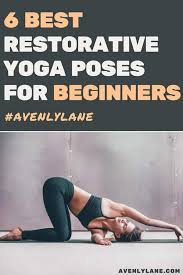 How to be advanced in yin yoga is not limited to the performance of asana. Printable Restorative Yoga Poses Novocom Top