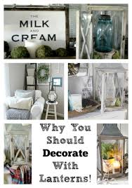 The Glam Farmhouse Why You Should Decorate With Lanterns 3 Ways How Lanterns Decor Lantern Decor Living Indoor Lanterns Decor