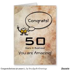 Add happy bunch birthday greeting card to favorites. Congratulations 50 Years In Business Card Zazzle Com Business Greeting Cards Corporate Greeting Cards Custom Greeting Cards