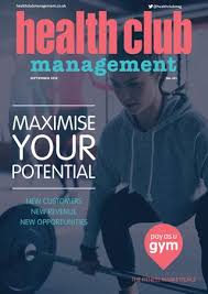 7 i'm thinking you speak english very well. Health Club Management Digital Edition