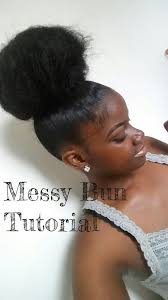 Brush hair up into a loose ponytail. Messy Bun Tutorial Natural Hair Styles Hair Bun Tutorial Braided Bun Hairstyles