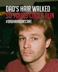 We're celebrating the legendary locks that came before us. Think mullets,  pompadours, slick-backs, and side parts that defined decades. Got a classic  photo of your dad with hair that owned its era?
