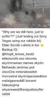 Why Are We Still Here Just To Suffer Memes
