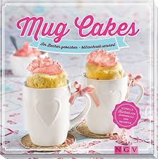 Im kochlabor ist aber noch nie eine kaputtgegangen. Tassenkuchen Grundrezept Backen Macht Glucklich