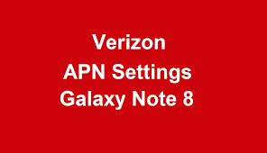 Verizon internet and mms apn settings;verizon lte apn settings;android,blackberry,firefox os,ios,ubuntu,windows apn settings;verizon apn . Verizon Apn Settings Samsung Galaxy Note 8