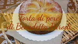 Come fare la torta di pere. Torta Di Pere Di Benedetta Parodi Ricetta Youtube