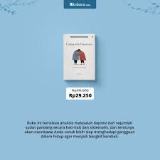 Depresi adalah gangguan suasana hati yang lebih dari perasaan sedih. Akubaca On Twitter 2 Coping With Depression Jangan Mau Kalah Dari Depresi J Maurus Harga Rp39 000 Bawa Pulang Jadi Rp29 250 Pemesanan Whatsapp Https T Co Dhiec9fysm Shopee Https T Co 4pwdgejmth Https T Co Ynepp6zvl8