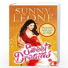 Please enjoy following joan and the sweet dreams characters! Sweet Dreams By Sunny Leone Buy Online Sweet Dreams Book At Best Prices In India Madrasshoppe Com