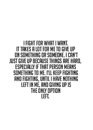  35 Fight For Love Quotes Ideas Love Quotes Quotes Me Quotes