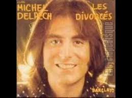Michel Delpech Les Divorces Wmv Michel Delpech Laurette Youtube Musique Francaise