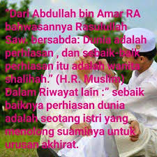 Demikian berbagai kriteria calon suami menurut islam sesuai dengan ajarannya yang bersumber dari firman allah swt dan hadits rasulullah saw. Galery Wanita Ideal Menurut Islam Dari Abdullah Bin Amar Ra Bahwasannya Rasulullah Saw Bersabda Dunia Adalah Perhiasan Dan Sebaik Baik Perhiasan Itu Adalah Wanita Shalihah H R Muslim Dalam Riwayat