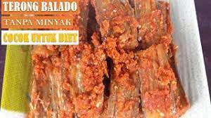 Tubuh yang bugar, jauh dari penyakit, dan postur tubuh yang ideal kerap jadi target banyak orang. Tanpa Minyak Resep Terong Balado Lebih Sehat Cocok Untuk Menu Diet Youtube