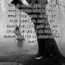 Und ich muss weinen, wenn ich heut daran denk, dass ich sterben muss, früher weinte ich, weil ichs wollt. Rap Zitate