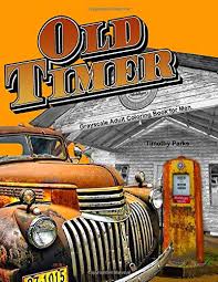 There's no $5500 paint option here; 9781546401612 Oldtimer Grayscale Adult Coloring Book For Men 43 Oldtimer Images Of Vintage Rustic Cars Trucks Tractors Tools Motorcycles And Other Things For Men To Color Abebooks Parks Timothy 154640161x