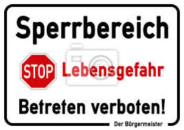 Ks177 Kombi Schild Sperrbereich Lebensgefahr Betreten Verboten Fototapete Fototapeten Informationstafel Keine Hausfriedensbruch Strassensperre Myloview De