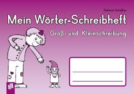 Denn, das kleine „sie würde hier auch oft einen anderen sinn des satzes bringen. Mein Worter Schreibheft Gross Und Kleinschreibung