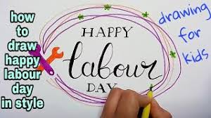 Happy labour day to you! How To Draw Happy Labour Day Youtube