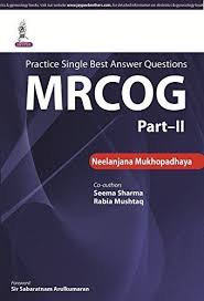 Download Free Practice Single Best Answer Questions Part 2 Mrcog By Neelanjana Best Answer Free Books Download Free Ebooks Download